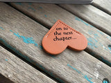 Heart Corner Bookmark - "on to the next chapter..." Orange