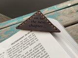 Leather Corner Bookmark - "on to the next chapter..."