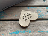 Heart Corner Bookmark - "on to the next chapter..." Soft Metallic