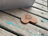 Heart Corner Bookmark - "on to the next chapter..." Mahogany