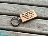 Quote Keychain- "Be gentle with yourself. You're doing the best you can." -Wood Keychain