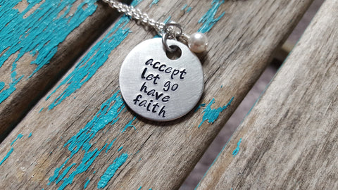Quote Necklace- "accept let go have faith" with an accent bead of your choice