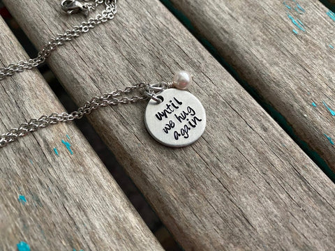 Hug Necklace- "until we hug again" with an accent bead in your choice of colors- Hand-Stamped Necklace