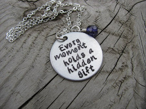 Every Moment is a Gift Necklace- "Every moment holds a hidden gift" - Hand-Stamped Necklace with an accent bead in your choice of colors