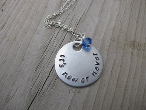 Now or Never Inspiration Necklace- "it’s now or never" - Hand-Stamped Necklace with an accent bead in your choice of colors