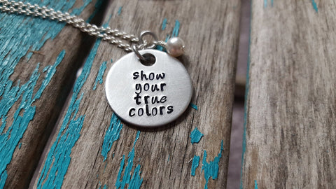 True Colors Necklace- "show your true colors" - Hand-Stamped Necklace with an accent bead in your choice of colors