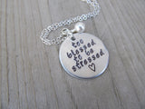 Inspiration Necklace- "too blessed to be stressed" with stamped heart  - Hand-Stamped Necklace with an accent bead of your choice