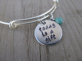 Today is a Gift Bracelet- "today is a gift"  - Hand-Stamped Bracelet- Adjustable Bangle Bracelet with an accent bead of your choice