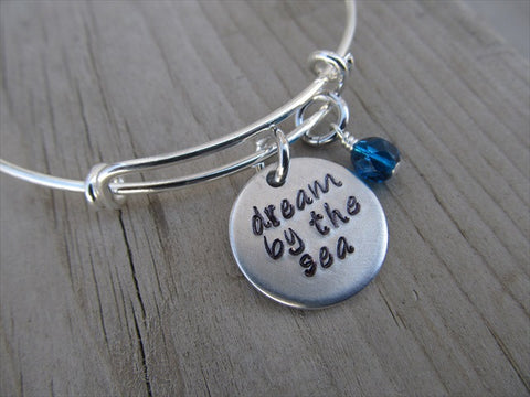 Dream By The Sea Inspiration Bracelet - "dream by the sea" Bracelet-  Hand-Stamped Bracelet- Adjustable Bangle Bracelet with an accent bead of your choice