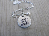 Reach Your Goals Inspiration Necklace- "reach your goals"  - Hand-Stamped Necklace with an accent bead in your choice of colors