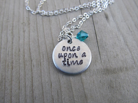 Once Upon A Time Inspiration Necklace- "once upon a time" - Hand-Stamped Necklace with an accent bead in your choice of colors