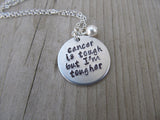 Cancer Quote Inspiration Necklace- "cancer is tough but I'm tougher"  - Hand-Stamped Necklace with an accent bead in your choice of colors