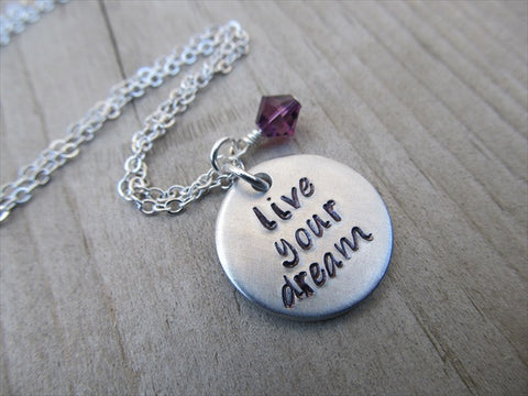 Live Your Dream Inspiration Necklace- "live your dream"- Hand-Stamped Necklace with an accent bead in your choice of colors