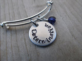 Determination Inspiration Bracelet- "Determination"  - Hand-Stamped Bracelet  -Adjustable Bangle Bracelet with an accent bead of your choice