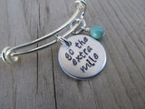 Go The Extra Mile Inspiration Bracelet- "go the extra mile"  - Hand-Stamped Bracelet  -Adjustable Bangle Bracelet with an accent bead of your choice
