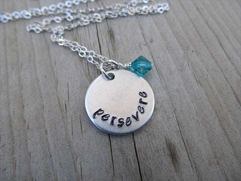 Persevere Inspiration Necklace- "persevere"- Hand-Stamped Necklace with an accent bead in your choice of colors