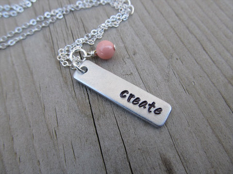 Create Inspiration Necklace "create"- Hand-Stamped Necklace with an accent bead in your choice