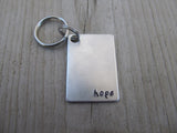 Hope Inspirational Keychain- "hope"  - Hand Stamped Metal Keychain