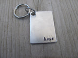 Hope Inspirational Keychain- "hope"  - Hand Stamped Metal Keychain