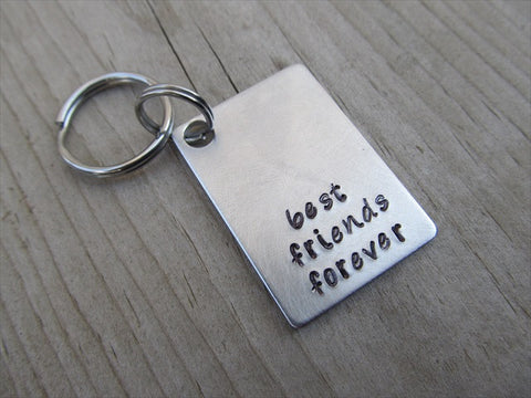 Best Friends Forever Inspirational Keychain- "best friends forever" - Hand Stamped Metal Keychain