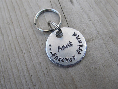 Small Aunt Keychain "Aunt...forever friend" - Small Circle Keychain - Hand Stamped Metal Keychain