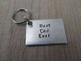 Dad Keychain- "Best Dad Ever" - Hand Stamped Metal Keychain