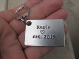 Gift for Uncle- Uncle Keychain- "Uncle est. (year of choice)" with a stamped heart- Hand Stamped Metal Keychain