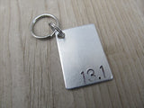 Half Marathon Keychain- "13.1" - Hand Stamped Metal Keychain