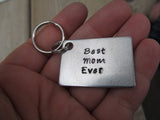Mom Keychain- "Best Mom Ever" - Hand Stamped Metal Keychain