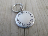 Small Hand-Stamped Keychain "the best is yet to come" with stamped heart- Small Circle Keychain - Hand Stamped Metal Keychain
