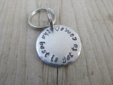 Small Hand-Stamped Keychain "the best is yet to come" with stamped heart- Small Circle Keychain - Hand Stamped Metal Keychain