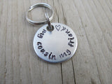 Small Hand-Stamped Keychain "my cousin my friend" with stamped heart- Small Circle Keychain - Hand Stamped Metal Keychain