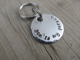 Small Hand-Stamped Keychain "you're my person" - Small Circle Keychain - Hand Stamped Metal Keychain