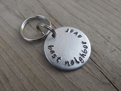 Small Hand-Stamped Keychain "best neighbor ever" - Small Circle Keychain - Hand Stamped Metal Keychain