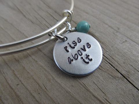 Rise Above It Bracelet- "rise above it"  - Hand-Stamped Bracelet-Adjustable Bracelet with an accent bead of your choice