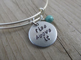 Rise Above It Bracelet- "rise above it"  - Hand-Stamped Bracelet-Adjustable Bracelet with an accent bead of your choice