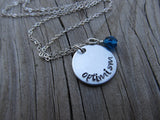 Optimism Inspiration Necklace- "optimism" - Hand-Stamped Necklace with an accent bead in your choice of colors