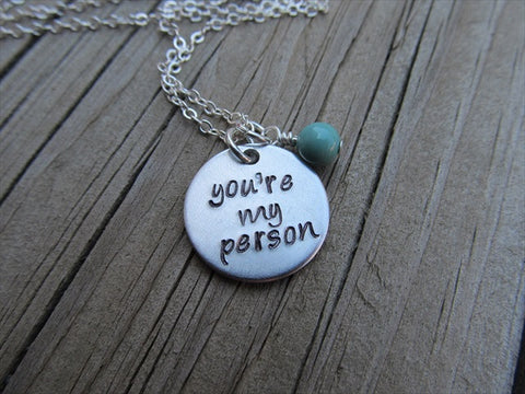 Friendship Inspiration Necklace- "you're my person"- Hand-Stamped Necklace with an accent bead in your choice of colors