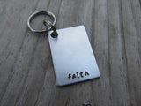 Faith Inspirational Keychain- "faith"  - Hand Stamped Metal Keychain