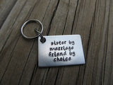 Sister in Law Keychain- "sister by marriage friend by choice" - Hand Stamped Metal Keychain