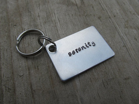 Serenity Inspirational Keychain- "serenity" - Hand Stamped Metal Keychain