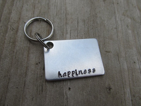Happiness Inspirational Keychain- "happiness" - Hand Stamped Metal Keychain