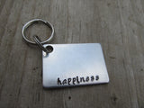 Happiness Inspirational Keychain- "happiness" - Hand Stamped Metal Keychain