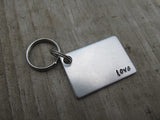 Love Inspirational Keychain- "love" - Hand Stamped Metal Keychain