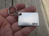 Love Inspirational Keychain- "love" - Hand Stamped Metal Keychain