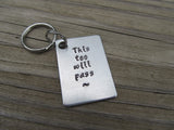 This Too Will Pass Inspirational Keychain- "This too will pass"- Hand Stamped Metal Keychain