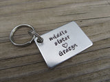 Personalized Middle Sister Keychain- "middle sister " and a name of your choice - Hand Stamped Metal Keychain