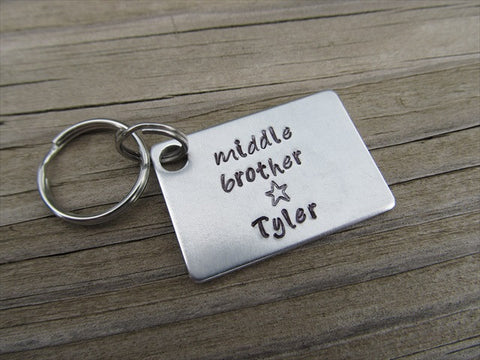 Personalized Middle Brother Keychain- "middle brother" with a star, and a name of your choice - Hand Stamped Metal Keychain