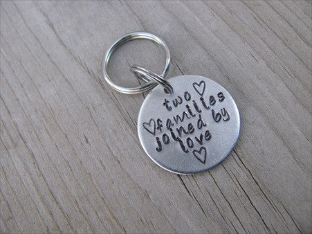 Small Hand-Stamped Keychain "two families joined by love" with stamped hearts- Small Circle Keychain - Hand Stamped Metal Keychain