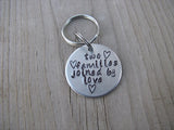 Small Hand-Stamped Keychain "two families joined by love" with stamped hearts- Small Circle Keychain - Hand Stamped Metal Keychain
